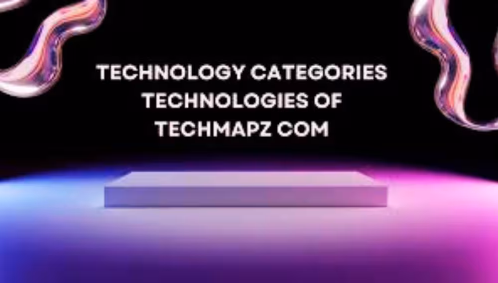 Navigating the Digital Frontier with Techmapz com